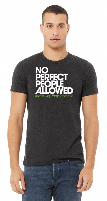 No Perfect People Allowed / CVC Jersey Tee / Dark Heather Grey / Essential Church